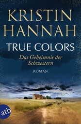 True Colors - Das Geheimnis der Schwestern