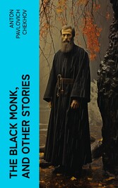 The Black Monk, and Other Stories