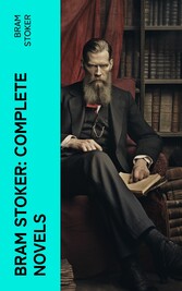 Bram Stoker: Complete Novels