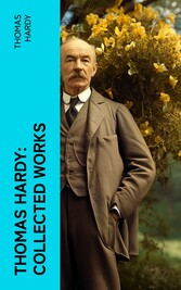 Thomas Hardy: Collected Works