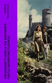 The Baronet's Song & The Shepherd's Castle (Adventure Classics)