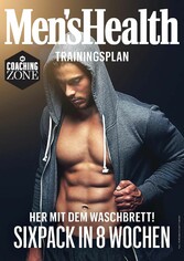 MEN'S HEALTH Trainingsplan: Sixpack in 8 Wochen