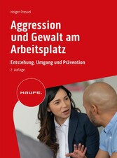 Aggression und Gewalt am Arbeitsplatz