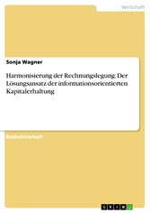 Harmonisierung der Rechnungslegung: Der Lösungsansatz der informationsorientierten Kapitalerhaltung