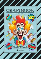 CRAFTBOOK - BASTELVORLAGE - SPIEL - KARNEVAL MEGA MEMORY - FASCHINGSMOTIVE - RÄTSEL - AUFGABEN - AUSMALVORLAGEN