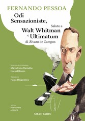 Odi sensazioniste, Saluto a Walt Whitman e Ultimatum di Álvaro de Campos