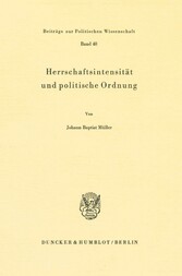 Herrschaftsintensität und politische Ordnung.