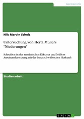 Untersuchung von Herta Müllers 'Niederungen'