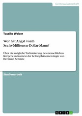 Wer hat Angst vorm Sechs-Millionen-Dollar-Mann?