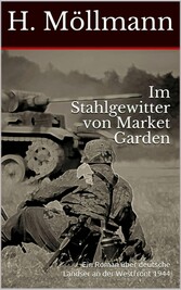 Im Stahlgewitter von Market Garden