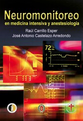 Neuromonitoreo en medicina intensiva y anestesiología