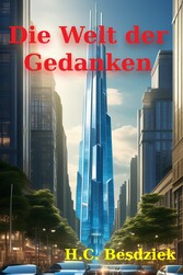 Die Welt der Gedanken