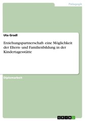 Erziehungspartnerschaft- eine Möglichkeit der Eltern- und Familienbildung in der Kindertagesstätte