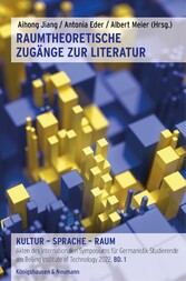 Raumtheoretische Zugänge zur Literatur