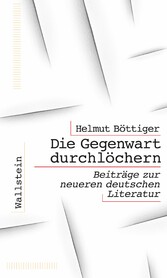 Die Gegenwart durchlöchern