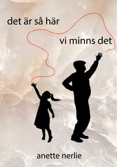 det är så här vi minns det