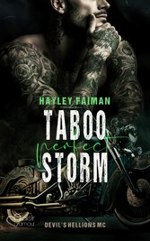 Devil's Hellions MC Teil 3: Taboo Perfect Storm