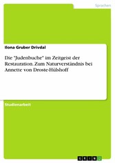 Die 'Judenbuche' im Zeitgeist der Restauration. Zum Naturverständnis bei Annette von Droste-Hülshoff