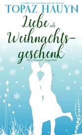 Liebe als Weihnachtsgeschenk