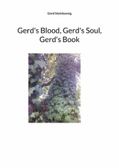 Gerd&apos;s Blood, Gerd&apos;s Soul, Gerd&apos;s Book