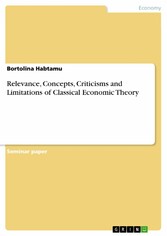 Relevance, Concepts, Criticisms and Limitations of Classical Economic Theory