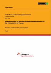 An examination of the real estate price development in the 17th district of Vienna