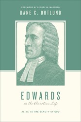 Edwards on the Christian Life