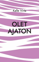 Olet ajaton