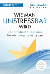 Wie man unstressbar wird