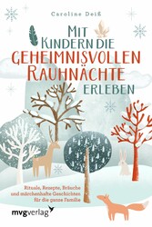 Mit Kindern die geheimnisvollen Rauhnächte erleben