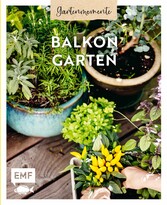 Gartenmomente: Balkongarten