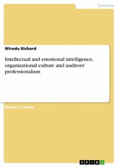 Intellectual and emotional intelligence, organizational culture and auditors' professionalism