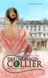 Eine resolute Lady (Das Smaragd-Collier 2)