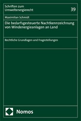 Die bedarfsgesteuerte Nachtkennzeichnung von Windenergieanlagen an Land