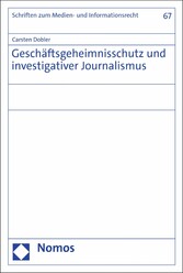 Geschäftsgeheimnisschutz und investigativer Journalismus