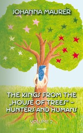 The kings from the 'House of Trees' - hunters and humans