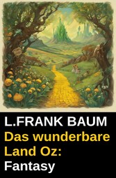 Das wunderbare Land Oz: Fantasy