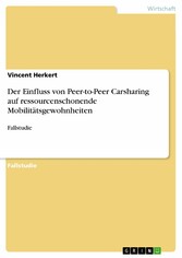 Der Einfluss von Peer-to-Peer Carsharing auf ressourcenschonende Mobilitätsgewohnheiten