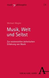 Musik, Welt und Selbst