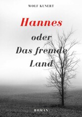 Hannes oder Das fremde Land