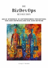 Die BizDevOps-Revolution