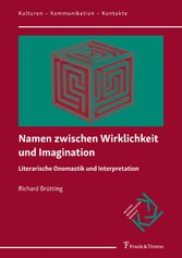 Namen zwischen Wirklichkeit und Imagination