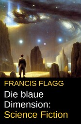 Die blaue Dimension: Science Fiction