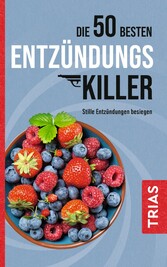 Die 50 besten Entzündungs-Killer