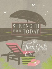 Strength for Today for Teen Girls