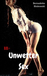 Unwetter Sex