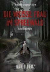 Die weiße Frau im Spreewald