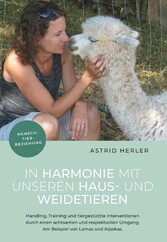 In Harmonie mit  unseren Haus- und Weidetieren