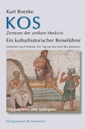 Kos - Zentrum der antiken Medizin