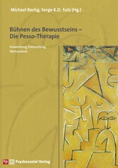 Bühnen des Bewusstseins - Die Pesso-Therapie